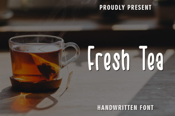 Fresh Tea: The Authentic Handwritten Font for Modern Design