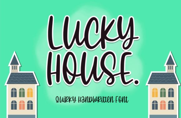 Lucky House: The Sweet Handwritten Font for Modern Design